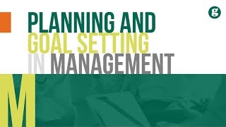 Planning and Goal Setting in Management [upl. by Airtemed]