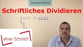 Schriftliches Dividieren  EINFACH ERKLÄRT  Mathematik   Lehrerschmidt  einfach erklärt [upl. by Nerrag188]