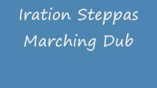 Iration Steppas  Marching Dub [upl. by Nahej827]