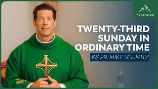 Twentythird Sunday in Ordinary Time  Mass with Fr Mike Schmitz [upl. by Nylqcaj]