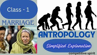 Anthropology Optional explanationclass 1  marriage [upl. by Airtemed]