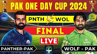 Live  PanthersPAK vs WolvesPAK  Final  PAK Champion One Day Cup 2024  PANTHER Batting [upl. by Obelia]