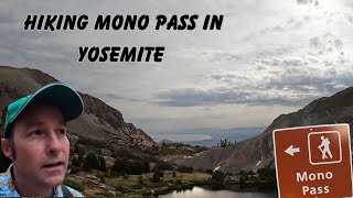 Hiking Mono Pass In Yosemite With Parker Pass Sardine Lakes and Spillway Lake [upl. by Arahsat]