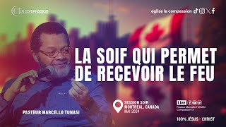 LA SOIF QUI PERMET DE RECEVOIR LE FEU  PAST MARCELLO TUNASI  MONTREAL REVEILLETOI MAI 2024 [upl. by Mariya924]