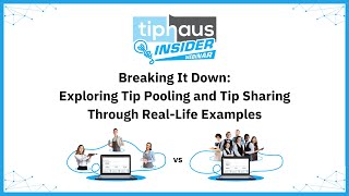 Breaking It Down Exploring Tip Pooling and Tip Sharing Through RealLife Examples [upl. by Connell853]