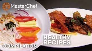 Healthy Food Recipes  MasterChef Canada  MasterChef World [upl. by Tiossem640]