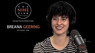 Breana Geering  The Nine Club With Chris Roberts  Episode 208 [upl. by Yojenitsirk]