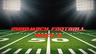 Pharmacy Football Season 2 Week 11 [upl. by Hebner]