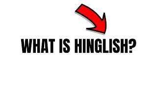 What is Hinglish [upl. by Nnayrb250]