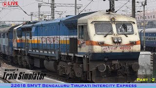 22618 Tirupati Intercity Express  TSDR V4 Route  Msts Gameplay  Indian Railways [upl. by Inna]