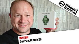 Review OnePlus Watch 2R  De lichtste Wear OS ooit [upl. by Erroll]