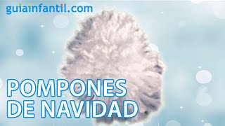 Cómo hacer pompones para adornos de Navidad [upl. by Lyckman]