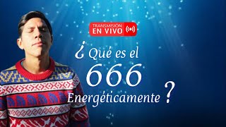 ¿ Qué es el 666 energéticamente  Por Samuel Valdivia [upl. by Aset]