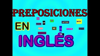 TODAS LAS PREPOSICIONES EN INGLÉS [upl. by Blasien825]