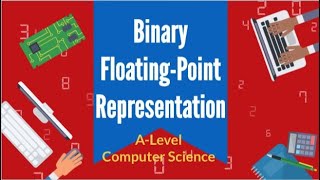 Binary Floating Point Representation  A  Level Computer Science 9618 [upl. by Marutani]