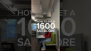 HOW TO GET A 1600 SAT SCORE [upl. by Trinatte]