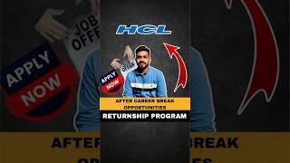 Career break job opportunities hcl careerbreak opportunity restart returntowork [upl. by Peskoff]