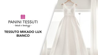 Tessuto Mikado Lux Bianco [upl. by Eibot]