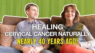 Healing Cervical Cancer Naturally Nearly 40 Years Ago Jill Schneider [upl. by Nylimaj]