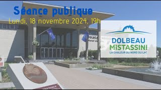 18 novembre 2024  Séance publique de la ville de DolbeauMistassini [upl. by Golda]