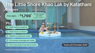 More with Every Booking The Little Shore Khao Lak by Katathani [upl. by Valentia]