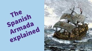 The Spanish Armada 1588  History GCSE [upl. by Ittap597]