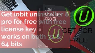 How To Get IOBit Uninstaller 8 Pro Full Version For Free License key works on 32 and 64 bits [upl. by Tuck]