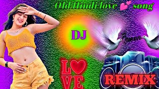 Hindi Dj Songs  Best Hindi Dj Remix Song  Bollywood Nonstop Dj Song  Dj Mix Songs  mix remix [upl. by Ytinav861]