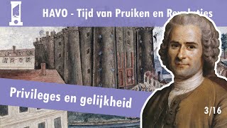 03 Pruiken en Revoluties  De verlichting  Privileges en gelijkheid [upl. by Adur344]