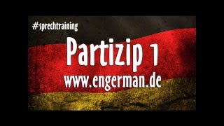 Deutsch Lernen  Partizip 1 [upl. by Olivette]