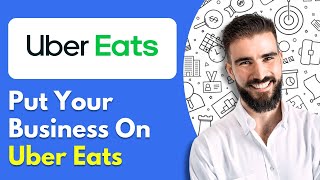 How To Put Your Business on Uber Eats [upl. by Glenna]