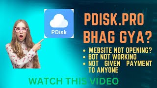 PdiskPro Bhag Gya ll Pdisk Pro Website Not Opening ll Pdisk Payment Not Coming ll [upl. by Lapointe]