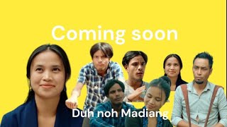 NGA THRANG IA PHI  Coming soonKynjri Khasi Flim MadiangSam  Kyndeh i thei ia Madiang duh [upl. by Diarmid]