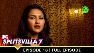 The final three  MTV Splitsvilla 7  Episode 18 [upl. by Lukash485]