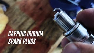 How to Gap Iridium Spark Plugs [upl. by Ailet20]