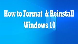 How to Format and Reinstall Windows 10  Factory Reset Windows 10 [upl. by Novah]