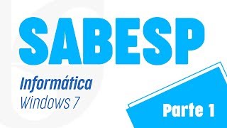 Aula Grátis SABESP  Informática  Microsoft Windows  Prof Ovidio Netto  Parte 1 [upl. by Yntirb]