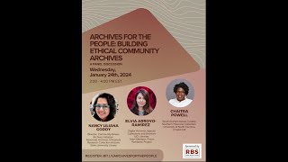 RBSMellon CHF Webinar Panel “Archives for the People Building Ethical Community Archives” [upl. by Yartnoed]