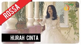 Rossa  Hijrah Cinta  Official Video Clip [upl. by Kcyrred539]