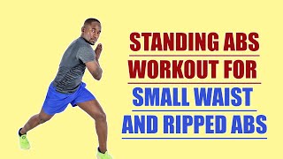 30 Minute Standing Abs Workout for Small Waist and Ripped ABS [upl. by Ruelle]