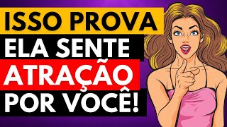 4 Sinais Que a MULHER Está MUITO ATRAÍDA por VOCÊ  Psicologia Feminina [upl. by Halyk]