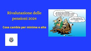 Rivalutazione delle Pensioni 2024 Cosa Cambia per Minime e Alte [upl. by Animrelliug]