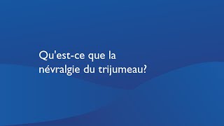 Questce que la névralgie du trijumeau [upl. by Rafael]