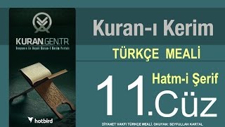 Türkçe Kurani Kerim Meali 11 Cüz Diyanet işleri vakfı meali Hatim Kurangentr [upl. by Luehrmann]