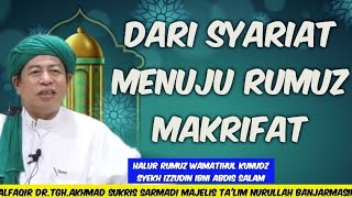 2647 DARI SYARIAT MENUJU RUMUZ MAKRIFATHALUR RUMUZ Syekh Izudin Abdis SalamDrTghASukris Sarmadi [upl. by Malachi]