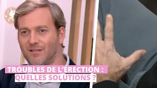 Troubles de l’érection  quelles solutions [upl. by Ankeny]