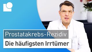 PSARezidiv Diese Irrtümer führen zu falschen TherapieEntscheidungen  Prostatakrebs [upl. by Asilanna388]