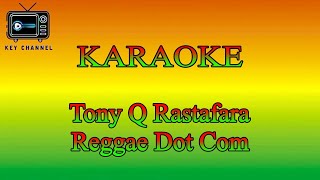 KARAOKE Reggae Tony Q Rastafara  Reggae Dot Com [upl. by Yasu]