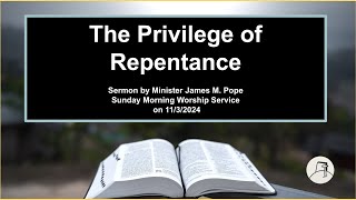 The Privilege of Repentance [upl. by Slein820]