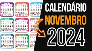 ➥ CALENDÁRIO NOVEMBRO 2024  DATA MÊS DE NOVEMBRO 2024 COM FERIADOS [upl. by Chud]